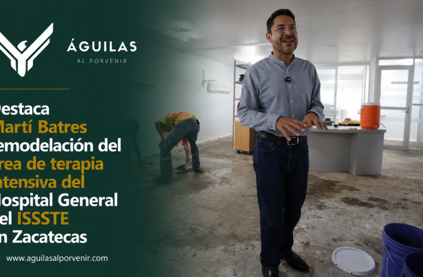Destaca Martí Batres remodelación del área de terapia intensiva del Hospital General del ISSSTE en Zacatecas