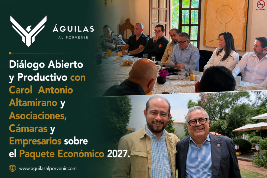 Diálogo Abierto y Productivo con Carol Antonio Altamirano y Asociaciones, Cámaras y Empresarios sobre el Paquete Económico 2027.