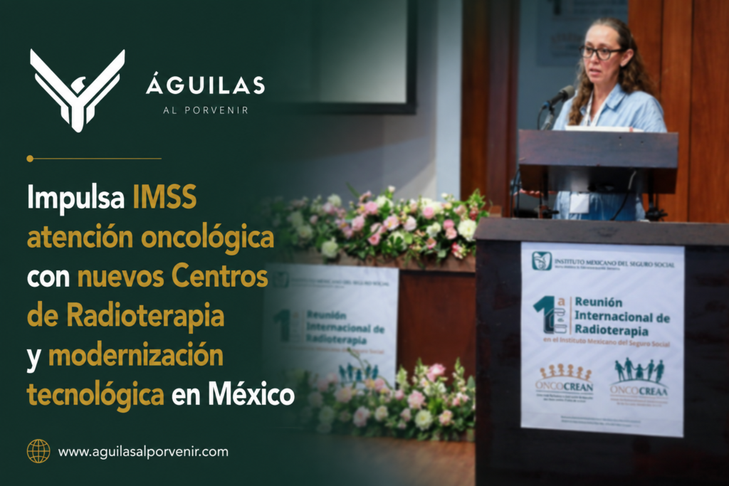 Impulsa IMSS atención oncológica con nuevos Centros de Radioterapia y modernización tecnológica en México