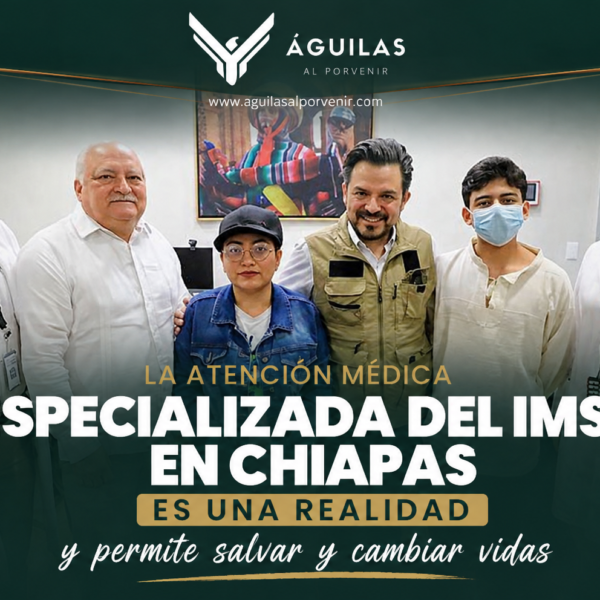La atención médica especializada del IMSS en Chiapas es una realidad y permite salvar y cambiar vidas