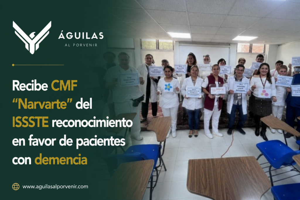 Recibe CMF “Narvarte” del ISSSTE reconocimiento en favor de pacientes con demencia