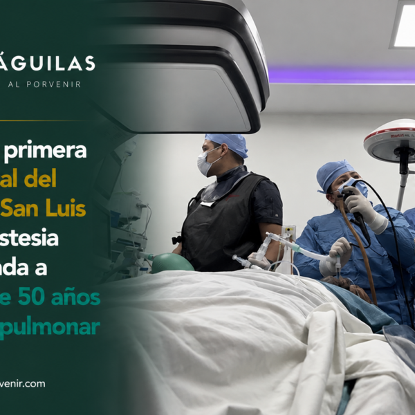 Aplica por primera vez Hospital del ISSSTE en San Luis Potosí anestesia neurotitulada a paciente de 50 años con lesión pulmonar