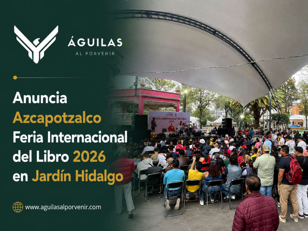 Anuncia Azcapotzalco Feria Internacional del Libro 2026 en Jardín Hidalgo