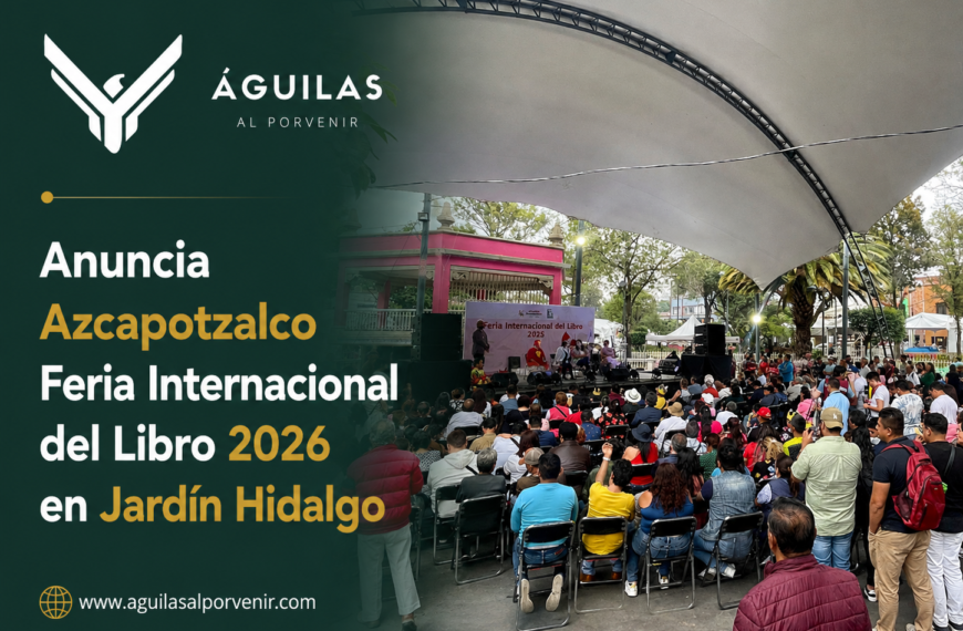 Anuncia Azcapotzalco Feria Internacional del Libro 2026 en Jardín Hidalgo