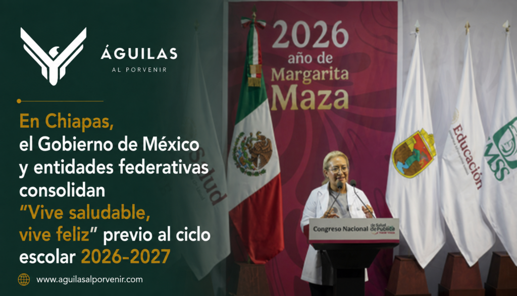 En Chiapas, el Gobierno de México y entidades federativas consolidan “Vive saludable, vive feliz” previo al ciclo escolar 2026-2027