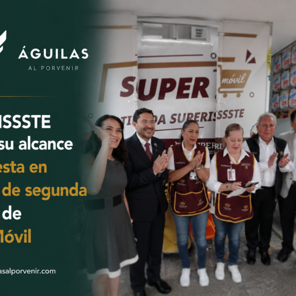SUPERISSSTE amplía su alcance con puesta en marcha de segunda unidad de SuperMóvil