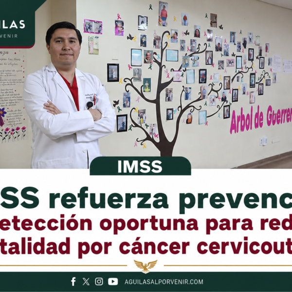 IMSS refuerza prevención y detección oportuna para reducir mortalidad por cáncer cervicouterino
