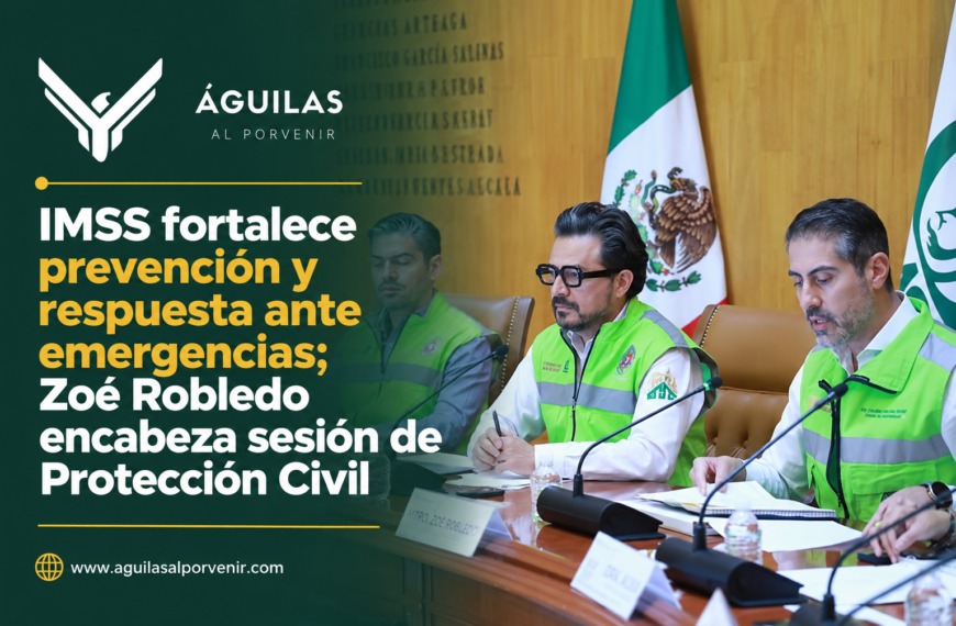 IMSS fortalece prevención y respuesta ante emergencias; Zoé Robledo encabeza sesión de Protección Civil