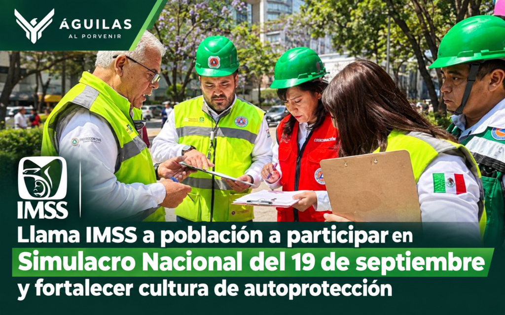 Llama IMSS a población a participar en Simulacro Nacional del 19 de septiembre y fortalecer cultura de autoprotección