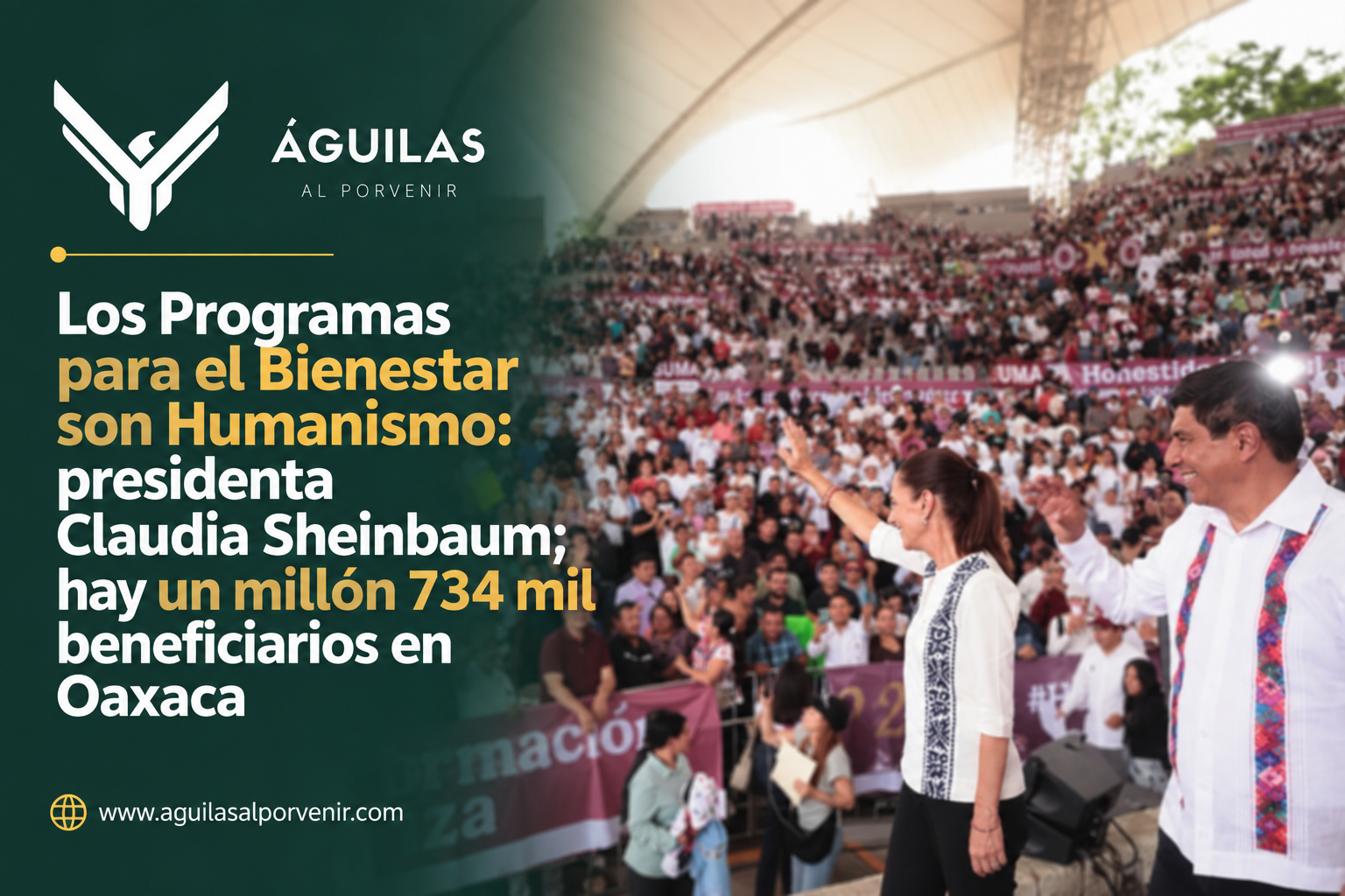 Los Programas para el Bienestar son Humanismo: presidenta Claudia Sheinbaum; hay un millón 734 mil beneficiarios en Oaxaca