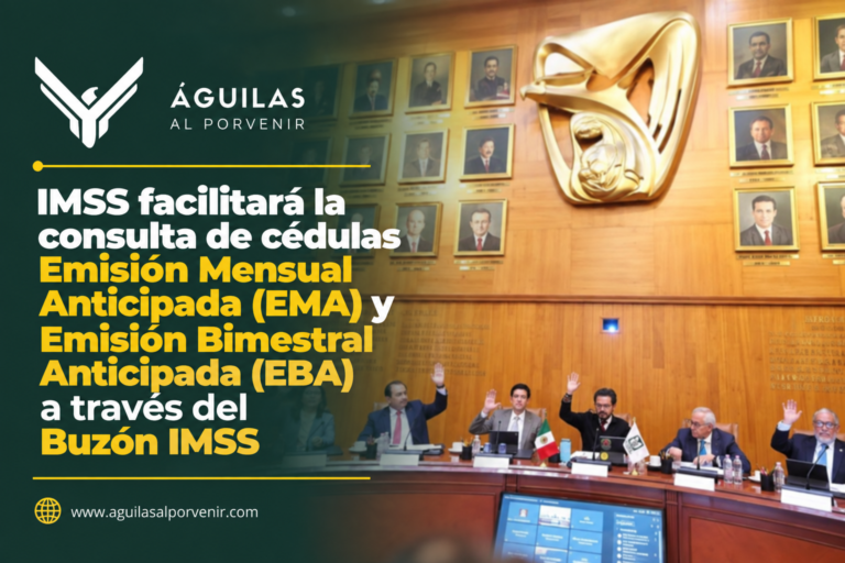 IMSS facilitará la consulta de cédulas Emisión Mensual Anticipada (EMA) y Emisión Bimestral Anticipada (EBA) a través del Buzón IMSS