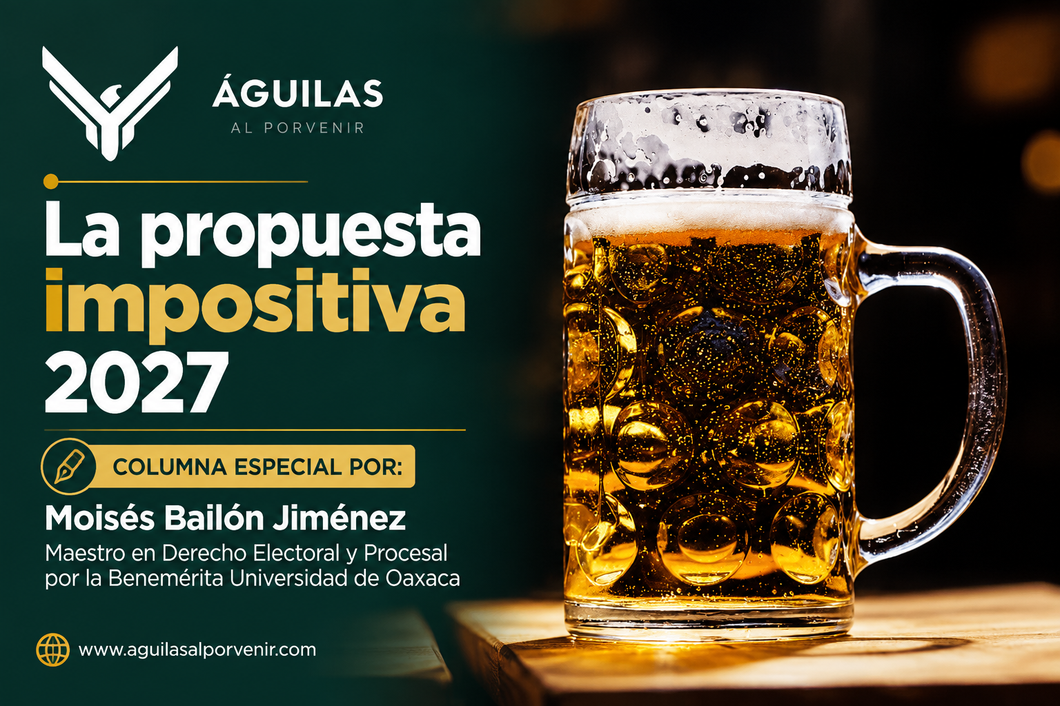 La propuesta impositiva a la cerveza y licores para 2027/ Moisés Bailón Jiménez