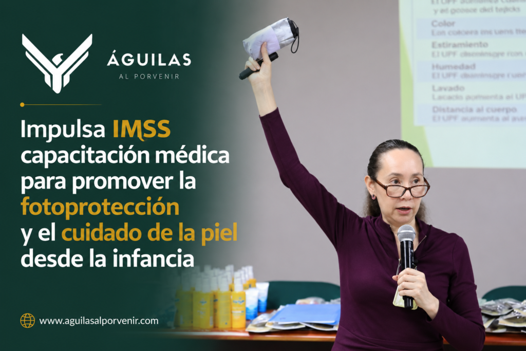 Impulsa IMSS capacitación médica para promover la fotoprotección y el cuidado de la piel desde la infancia
