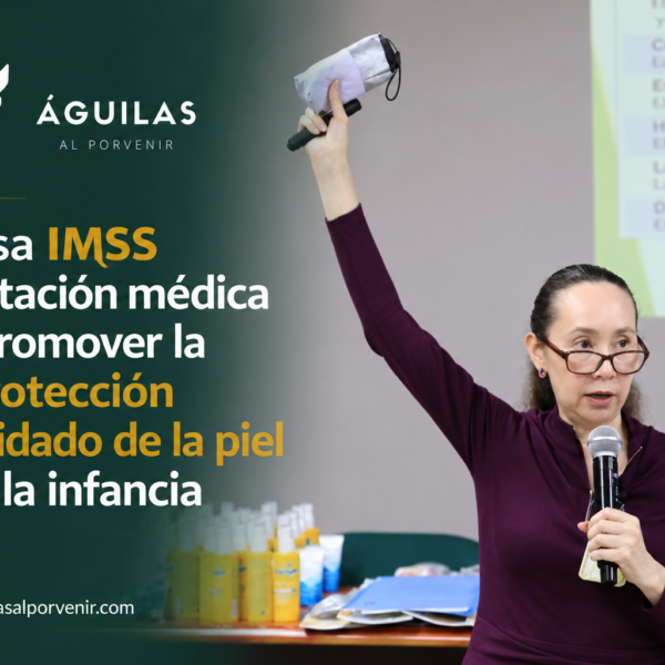 Impulsa IMSS capacitación médica para promover la fotoprotección y el cuidado de la piel desde la infancia
