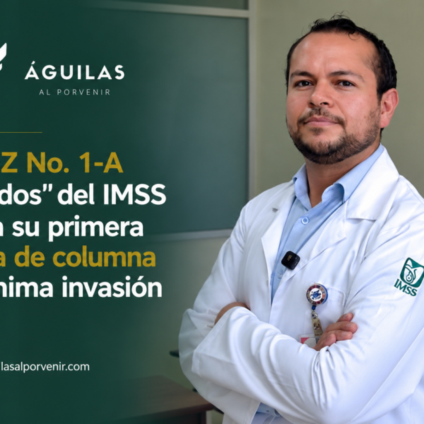 EL HGZ No. 1-A “Venados” del IMSS realiza su primera cirugía de columna de mínima invasión