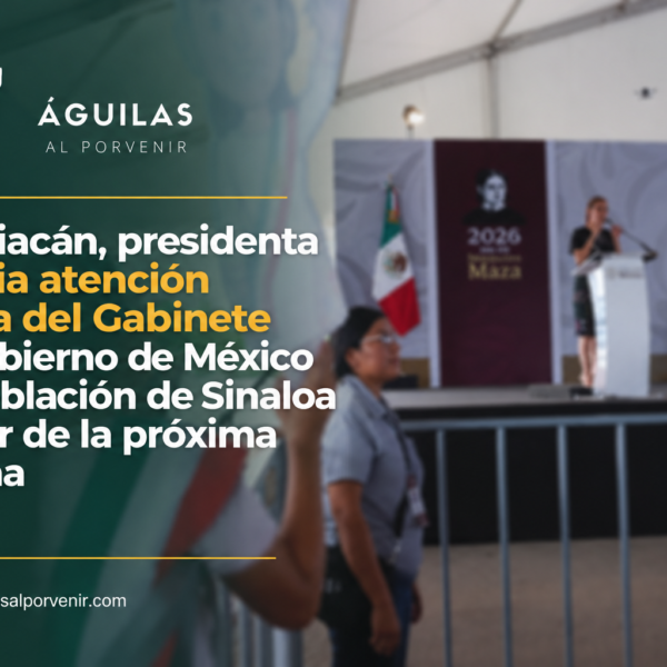 En Culiacán, presidenta anuncia atención directa del Gabinete del Gobierno de México a la población de Sinaloa a partir de la próxima semana