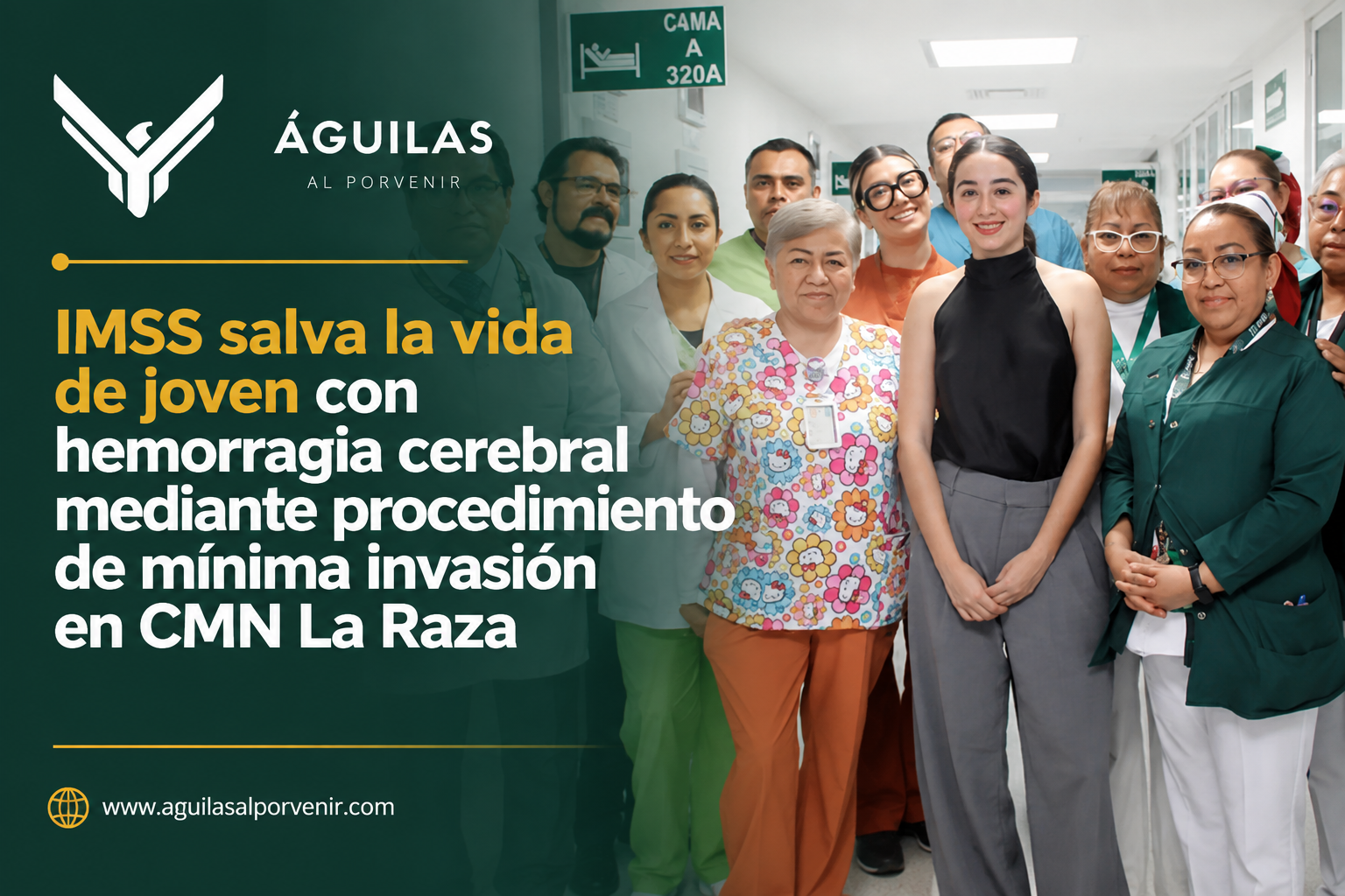 IMSS salva la vida de joven con hemorragia cerebral mediante procedimiento de mínima invasión en CMN La Raza