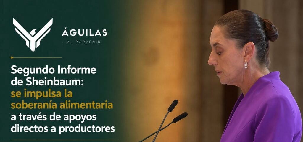 Segundo Informe de Sheinbaum: se impulsa la soberanía alimentaria a través de apoyos directos a productores