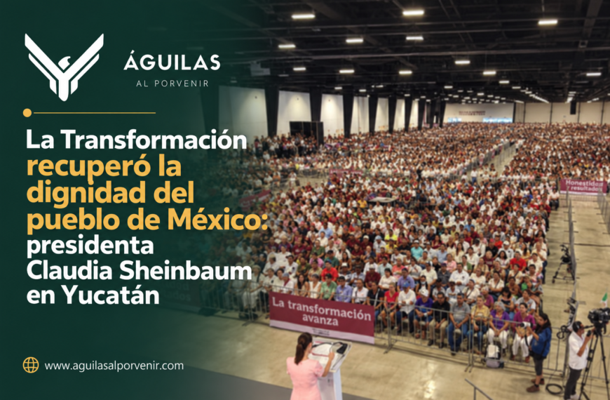 La Transformación recuperó la dignidad del pueblo de México: presidenta Claudia Sheinbaum en Yucatán