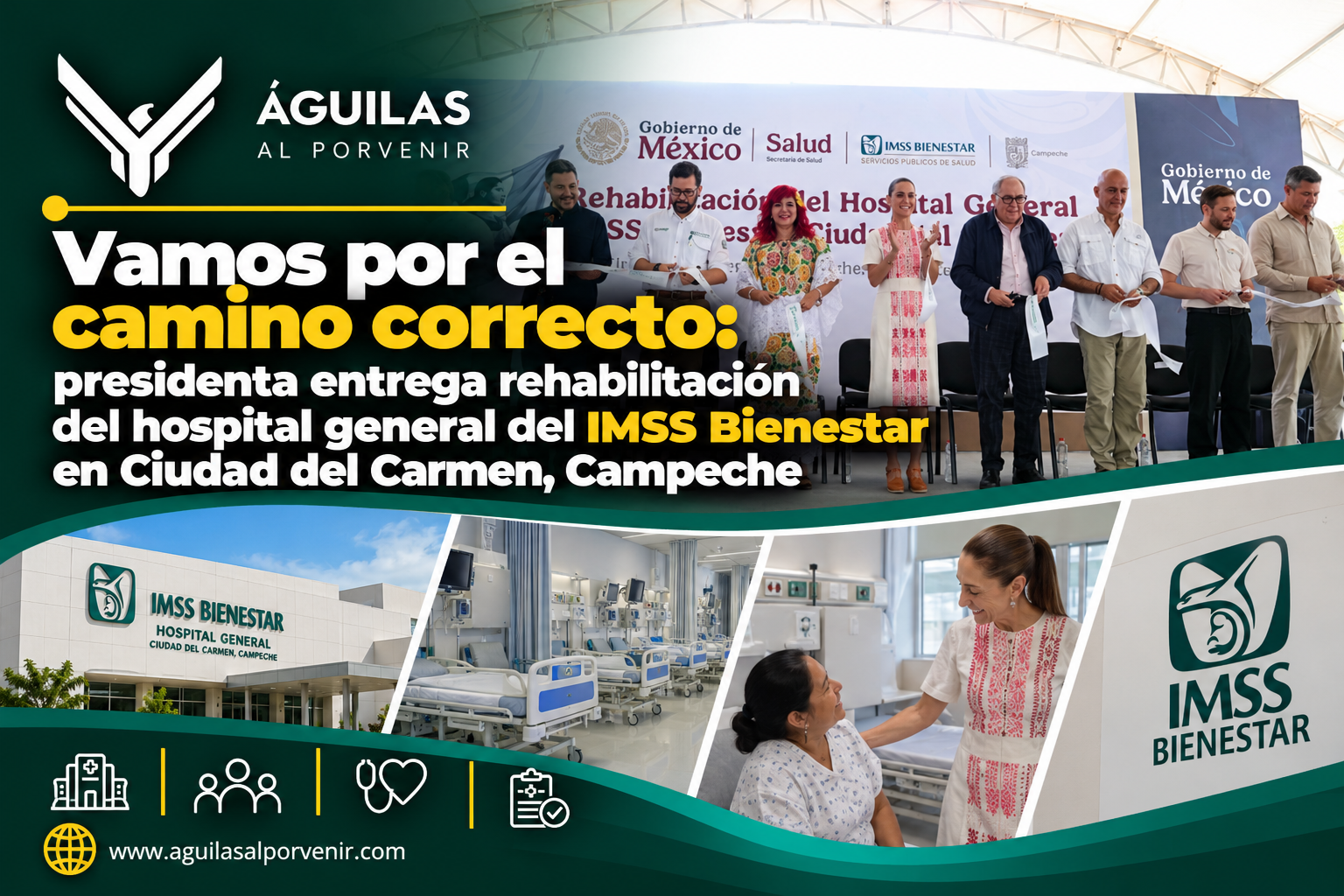 Vamos por el camino correcto: presidenta entrega rehabilitación del hospital general del IMSS Bienestar en Ciudad del Carmen, Campeche