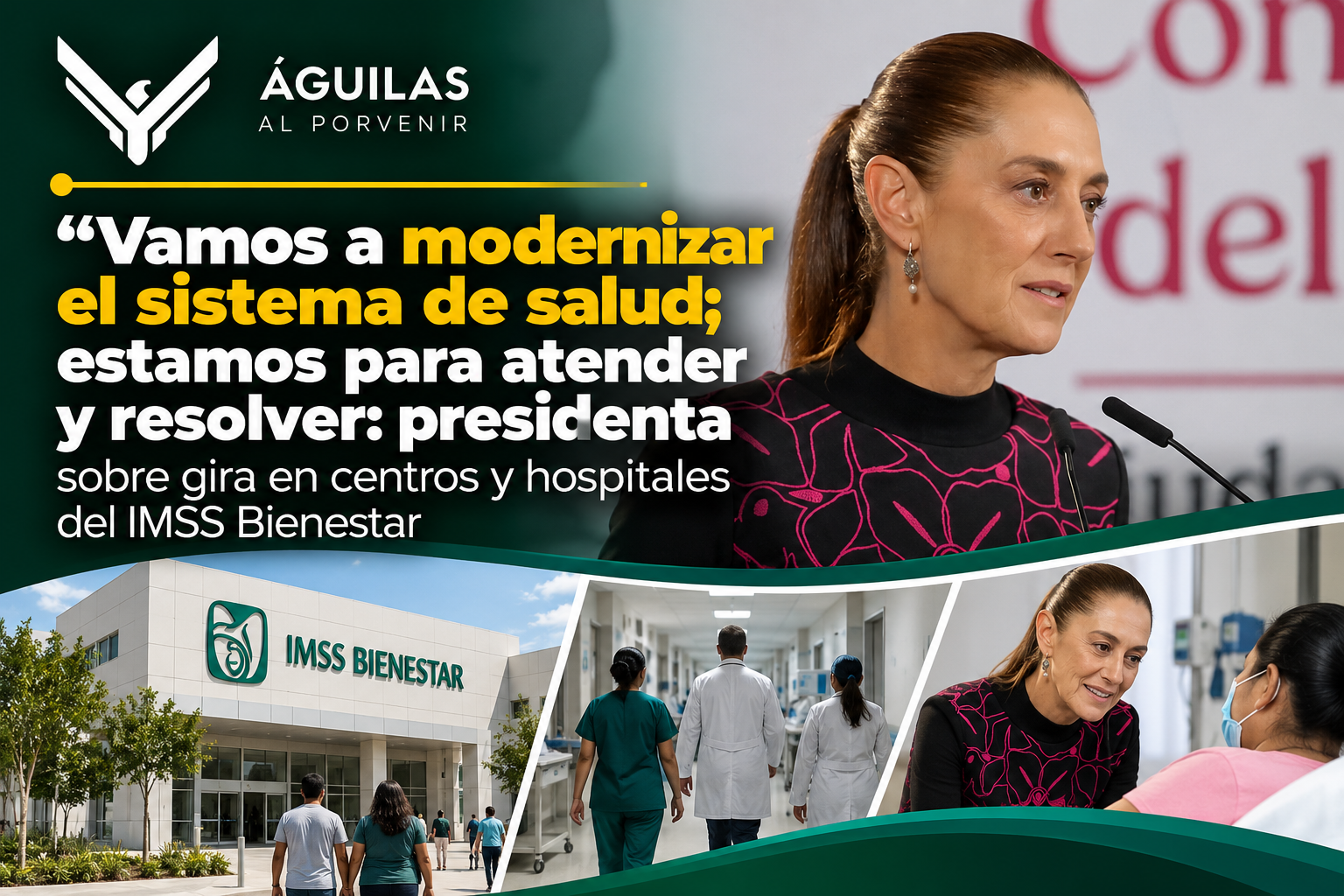 Vamos a modernizar el sistema de salud; estamos para atender y resolver: presidenta sobre gira en centros y hospitales del IMSS Bienestar